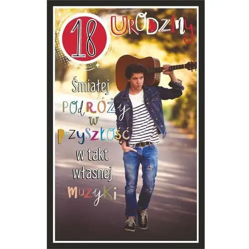Kartka na 18 urodziny dla Chłopaka z życzeniami U127