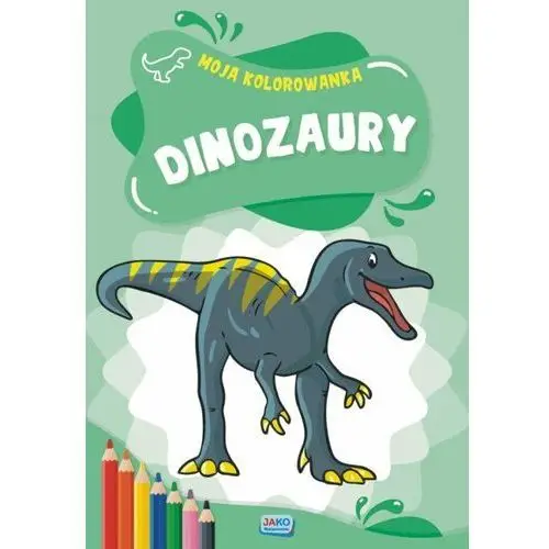Dinozaury. Moja kolorowanka
