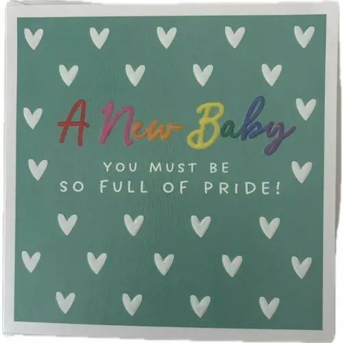 Kartka okazjonalna A New Baby you must be so full of pride!- Cardfactory