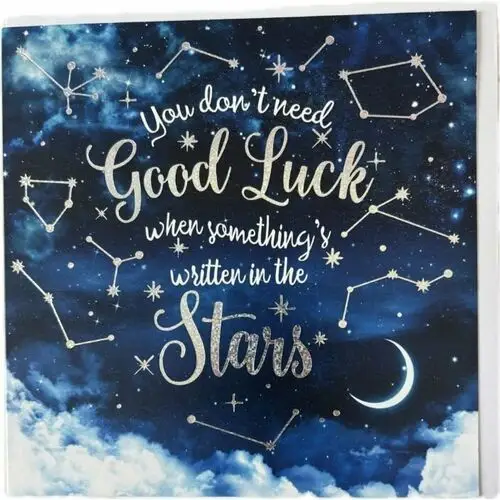 Inna (inny) Kartka okazjonalna you don`t need good luck when something`s written in the stars- bijou