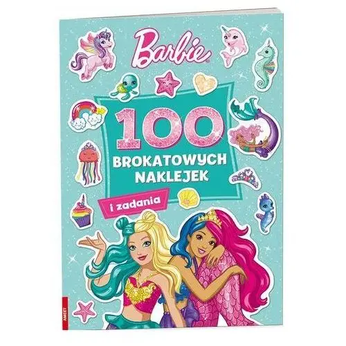 Barbie dreamtopia 100 brokatowych naklejek Opracowanie zbiorowe