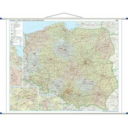 Polska. Mapa ścienna administracyjno-drogowa 1:700 000