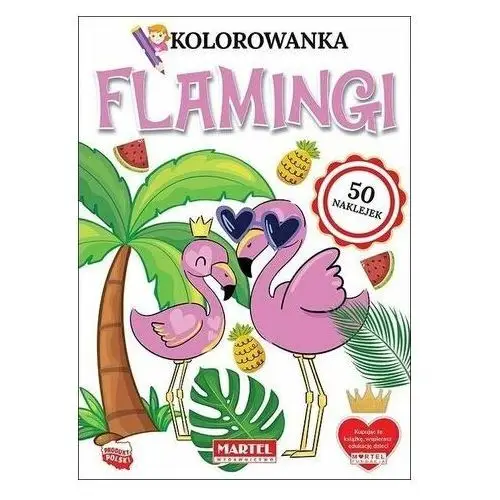 Kolorowanka z naklejkami flamingi Praca zbiorowa