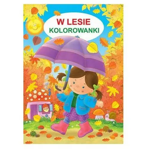 W lesie Kolorowanki Żukowski Jarosław